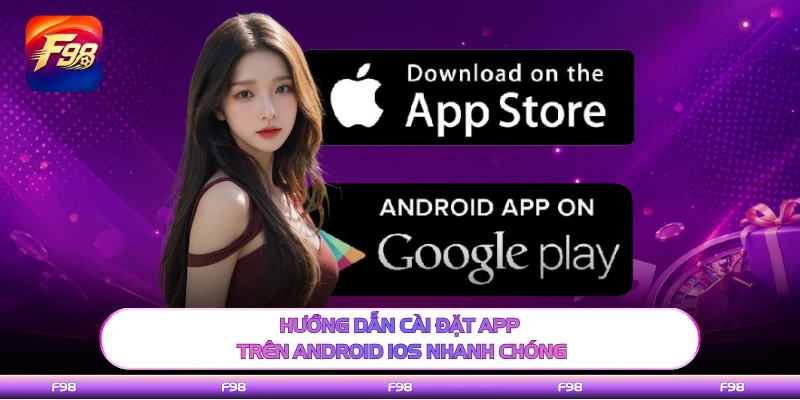 Hướng dẫn cài đặt app trên Android iOS nhanh chóng
