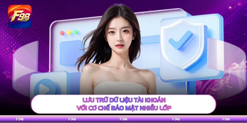 Lưu trữ dữ liệu tài khoản với cơ chế bảo mật nhiều lớp